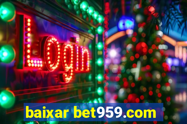 baixar bet959.com